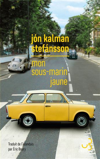 Mon sous-marin jaune - JON KALMAN STEFANSSON