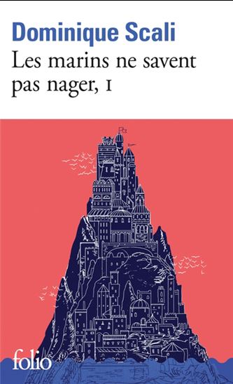 Les Marins ne savent pas nager T.01 - DOMINIQUE SCALI