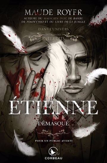 Étienne : démasqué - MAUDE ROYER