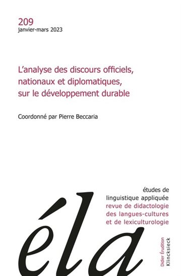 L'Études de linguistique appliquée #209 Analyse des discours officiels, nationaux et diplomatiques, sur le développement durable - COLLECTIF
