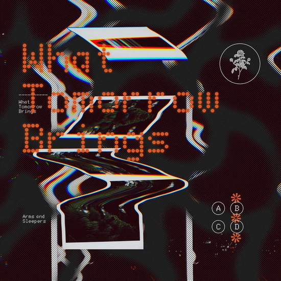 What Tomorrow Brings - ARMS AND SLEEPERS