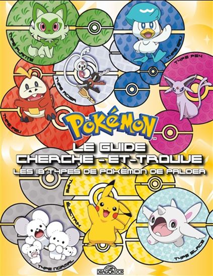 Pokémon : le guide cherche-et-trouve : les 18 types de Pokémon de Paldea - FABIEN MOLINA