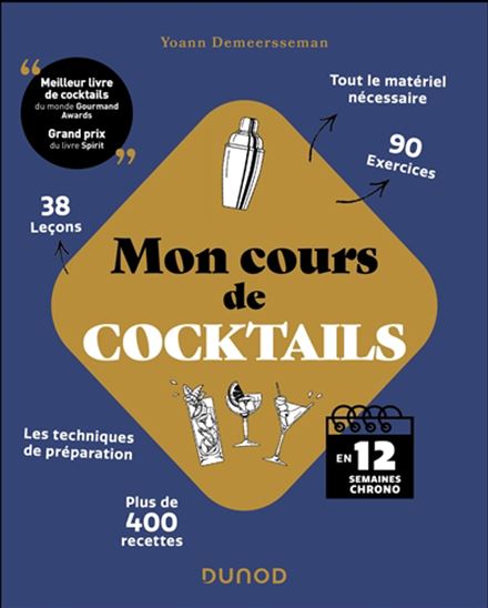 Mon cours de cocktails : en 12 semaines chrono N. éd. - YOANN DEMEERSSEMAN