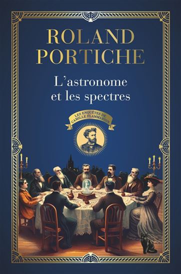 L'Astronome et les spectres #01 - ROLAND PORTICHE
