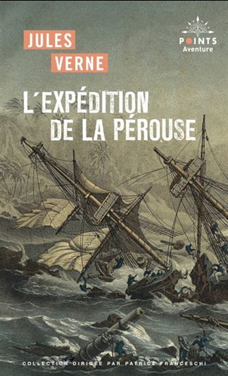 L&#39;Expédition de La Pérouse : récit N. éd. - JULES VERNE