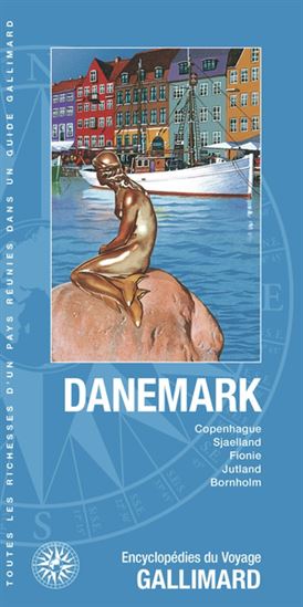 Danemark : Copenhague, la Sjaelland, la Fionie, le Jutland, Bornholm N. éd. - COLLECTIF