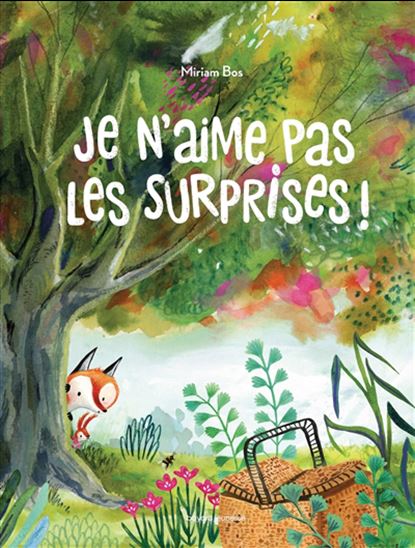 Je n'aime pas les surprises ! - MIRIAM BOS