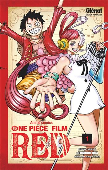 One Piece anime comics : film Red #01 - EIICHIRO ODA