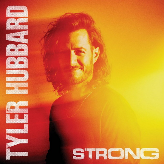 Strong - TYLER HUBBARD