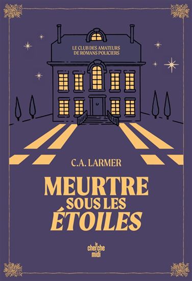 Meurtre sous les étoiles T.03 - C A LARMER