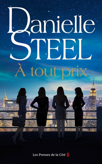 À tout prix - DANIELLE STEEL