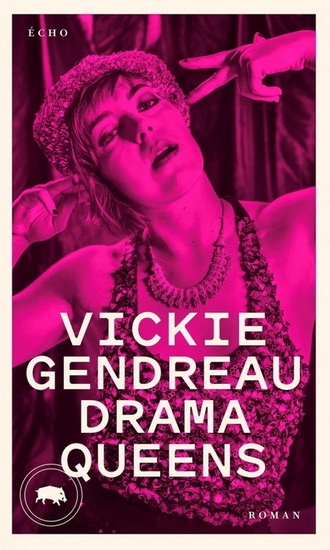 Drama Queens N. éd. - VICKIE GENDREAU