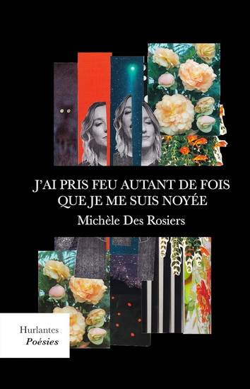 J&#39;ai pris feu autant de fois que je me suis noyée - MICHÈLE DES ROSIERS
