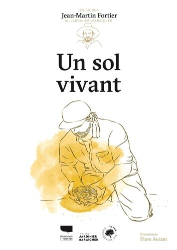 Un sol vivant - JEAN-MARTIN FORTIER - FLORE AVAM