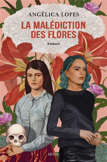 La Malédiction des Flores - ANGÉLICA LOPES
