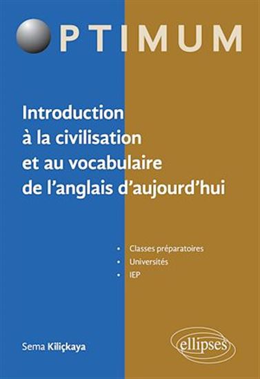 Introduction à la civilisation et au vocabulaire de l'anglais d'aujourd'hui - SEMA KILIÇKAYA
