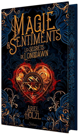Les Secrets de Longdawn #01 Éd. collector - ARIEL HOLZL