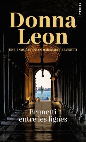 Brunetti entre les lignes N. éd. - DONNA LEON