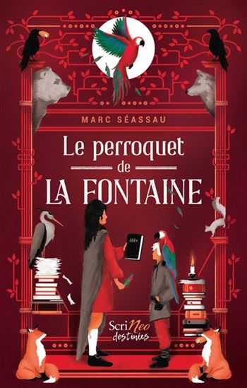 Le Perroquet de La Fontaine - MARC SÉASSAU