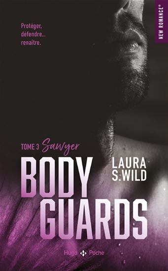 Bodyguards T.03 Sawyer - LAURA S WILD