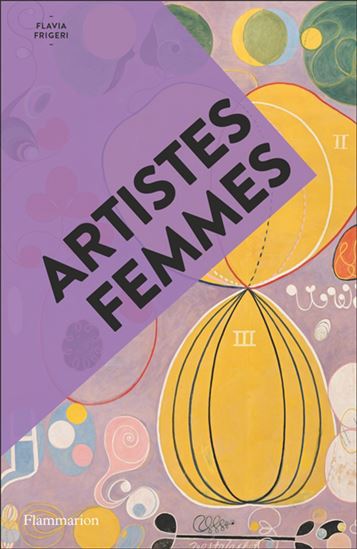 Artistes femmes N. éd. - FLAVIA FRIGERI