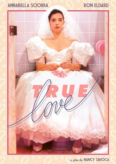 True Love (1989) - NANCY SAVOCA