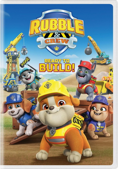 Rubble & Crew – Ready to Build! - DIANNA BASSO
