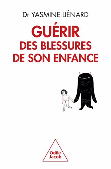 Guérir des blessures de son enfance - YASMINE LIÉNARD