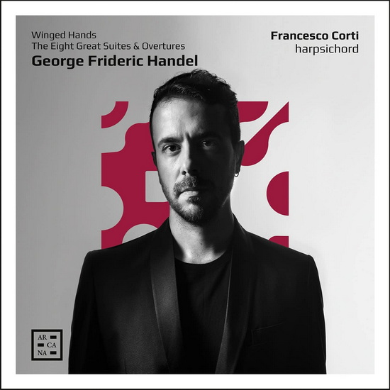 Handel: Winged Hands - The Eight Great Suites & Overtures - GEORGE FRIDERIC HANDEL