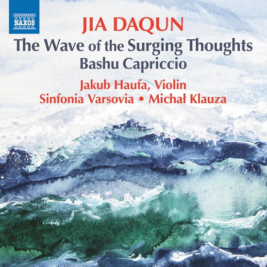Daqun - The Wave of Surging Thoughts, Bashu Capriccio - JIA DAQUN