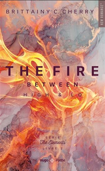 The Elements T.02 The fire N. éd. - BRITTAINY C CHERRY