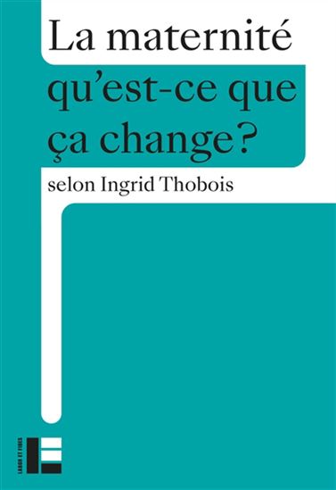 La Maternité - INGRID THOBOIS