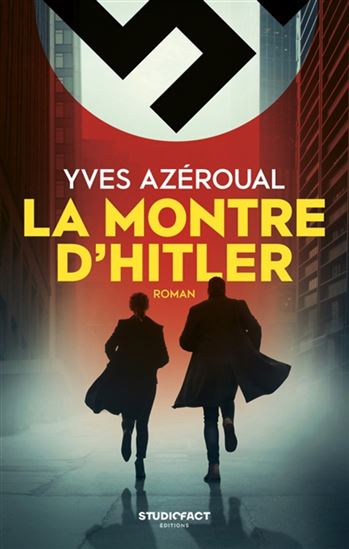 La Montre d'Hitler - YVES AZÉROUAL