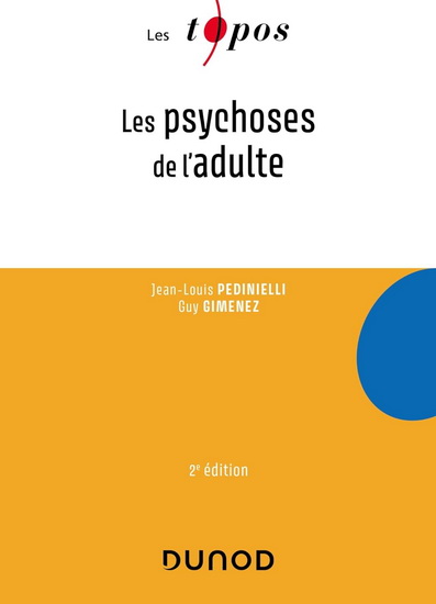 Les Psychoses de l&#39;adulte - JEAN-LOUIS PEDINIELLI - GUY GIMENEZ