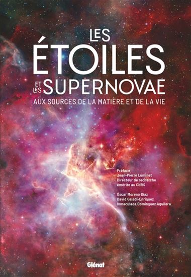 Les Étoiles et les supernovae : aux sources de la matière et de la vie - OSCAR MORENO DIAZ & AL