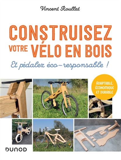 Construisez votre vélo en bois - VINCENT ROULLAT