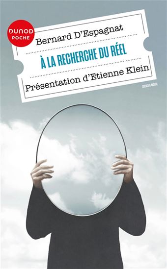 À la recherche du réel - BERNARD D' ESPAGNAT