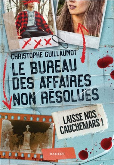 Laisse nos cauchemars ! - CHRISTOPHE GUILLAUMOT