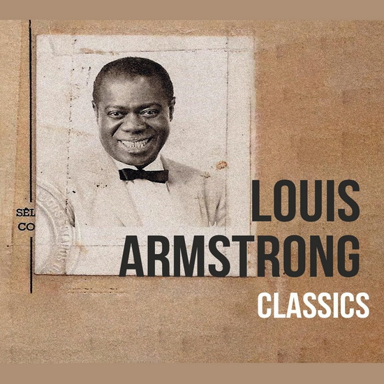 Classics (Vinyle) - LOUIS ARMSTRONG