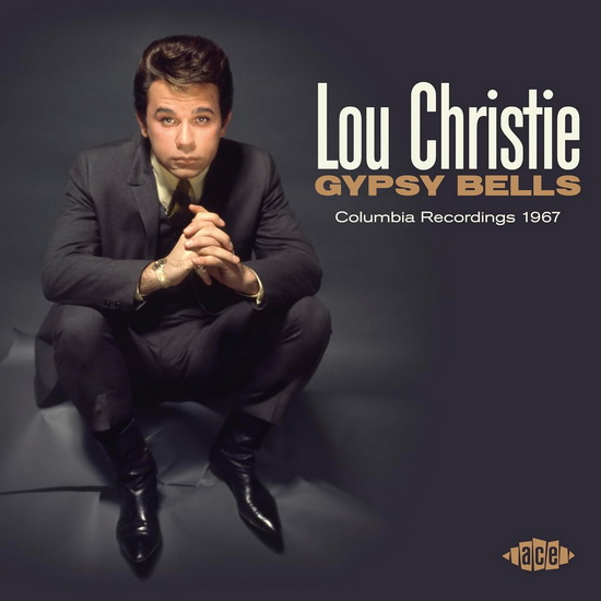 Gypsy Bells - Columbia Recordings 1967 - LOU CHRISTIE