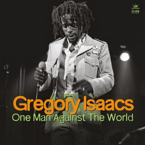 One Man Against The World - GREGORY ISAACS