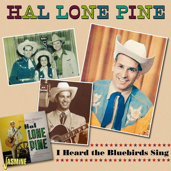 I Heard The Bluebirds Sing - HAL LONE PINE