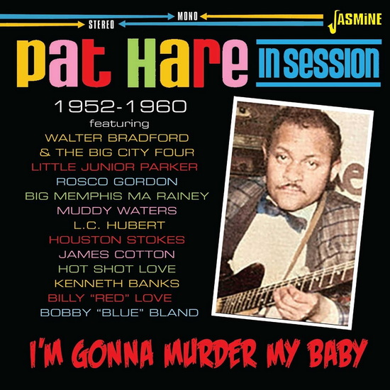 I’m Gonna Murder My Baby – In Session 1952-1960 - PAT HARE