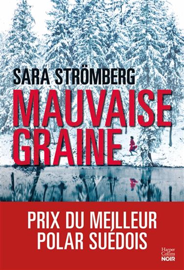 Mauvaise graine - SARA STRÖMBERG