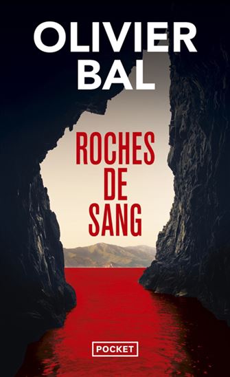 Roches de sang - OLIVIER BAL