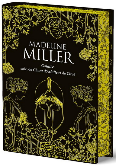 Galatée suivi de le chant d&#39;Achille et de Circé - MADELINE MILLER