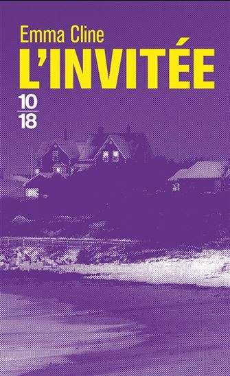 L&#39;Invitée - EMMA CLINE