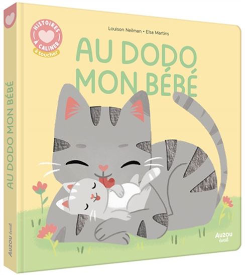 Au dodo mon bébé - LOUISON NEILMAN - ELSA MARTINS