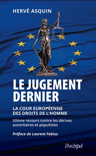 Le Jugement dernier : la Cour européenne des droits de l'homme - HERVÉ ASQUIN