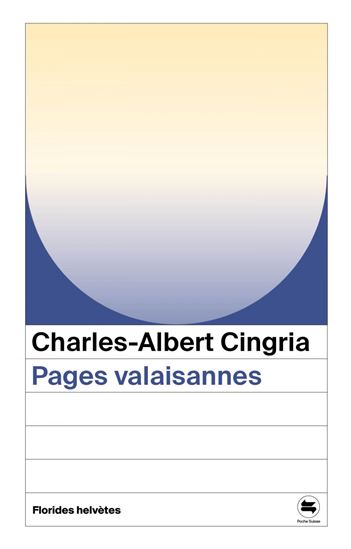 Pages valaisannes - CHARLES-ALBERT CINGRIA